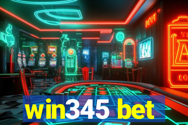 win345 bet